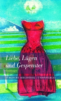 Sagaster (Hg.): Liebe, Lügen und Gespenster